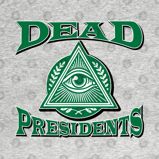 Dead Presidents Logo by Rego's Graphic Design